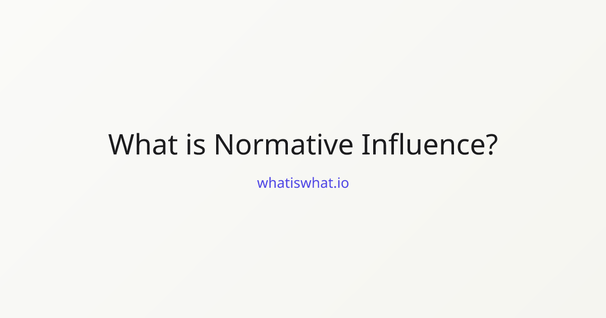 What is Normative Influence? | whatiswhat.io